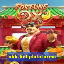 okk.bet plataforma